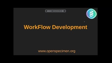 OpenSpecimen Training: Creating Workflows