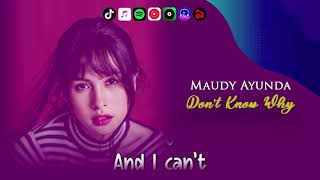 Maudy Ayunda - Don’t know why | Video Lirik