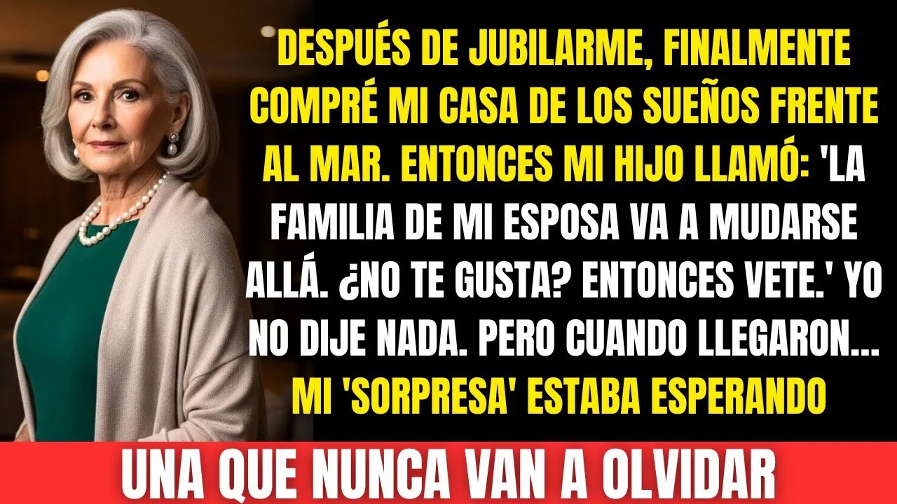 Mi hijo quiso expulsarme de mi casa frente al mar para dársela a su suegra…pero mi venganza los h