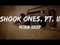 Mobb Deep - Shook Ones, Pt. II (Lyrics) | HipHop Old