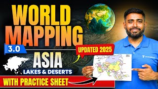 World Mapping 3 0 ASIA Lakes Deserts UPSC Geography Sudarshan Gurjar IAS