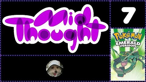 Moemon: Emerald Randomizer Nuzlocke Pt. 7 - Mid Thought Gaming