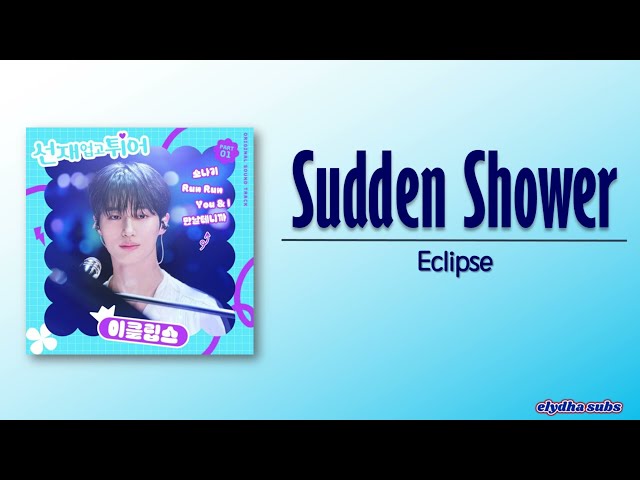 Eclipse - Sudden Shower (소나기) OST Part 1) [Rom|Eng Lyric] class=