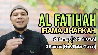 Al Fatihah Irama Jiharkah 2 Model, dengan 2 Rumus dan 3 Rumus, In Syaa Allah sangat mudah.