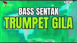 BASS SENTAK 🔥 || 🌴 TRUMPET GILA - IGHO RMXR 2024