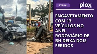 Engavetamento com 13 veículos no Anel Rodoviário de BH deixa dois feridos