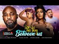 THIS THING BETWEEN US - Deza The Great, Stefania Bassey, Chioma Okafor 2023 Nollywood Romantic Movie image