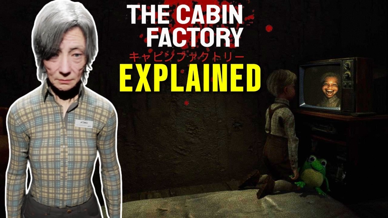 The Cabin Factory Lore Explained!