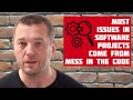 M130: The root cause of most software problems is the chaos in the code