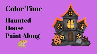 Color Time: Haunted House Paint Along