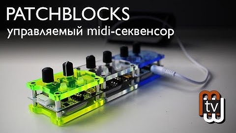 Patchblocks - hardware MIDI sequencer (demo)