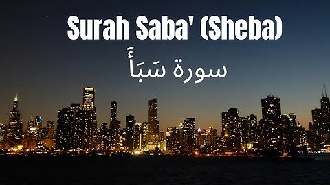 Surah 034 - Saba' (Sheba) سورة سَبَأَ by Sheikh Abdur-Rahman As-Sudais'on on @QuranAlhakeem12
