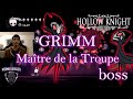 Grimm matre de la troupe boss hollow knight fr