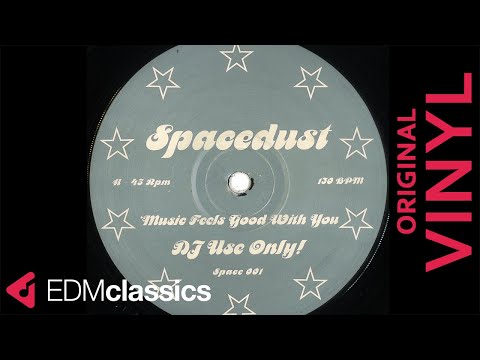 Spacedust — Spacedust - Music Feels Good With You (1998) - VINYL