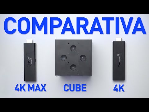 Amazon Fire TV 4K, ¿CUÁL COMPRO? [4K vs 4K Max vs Cube]