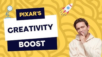 6 ways to boost your creativity: Pixar Brainstorming Techniques