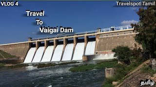 Vaigai Dam , Best dam in theni, best places in Theni, Theni