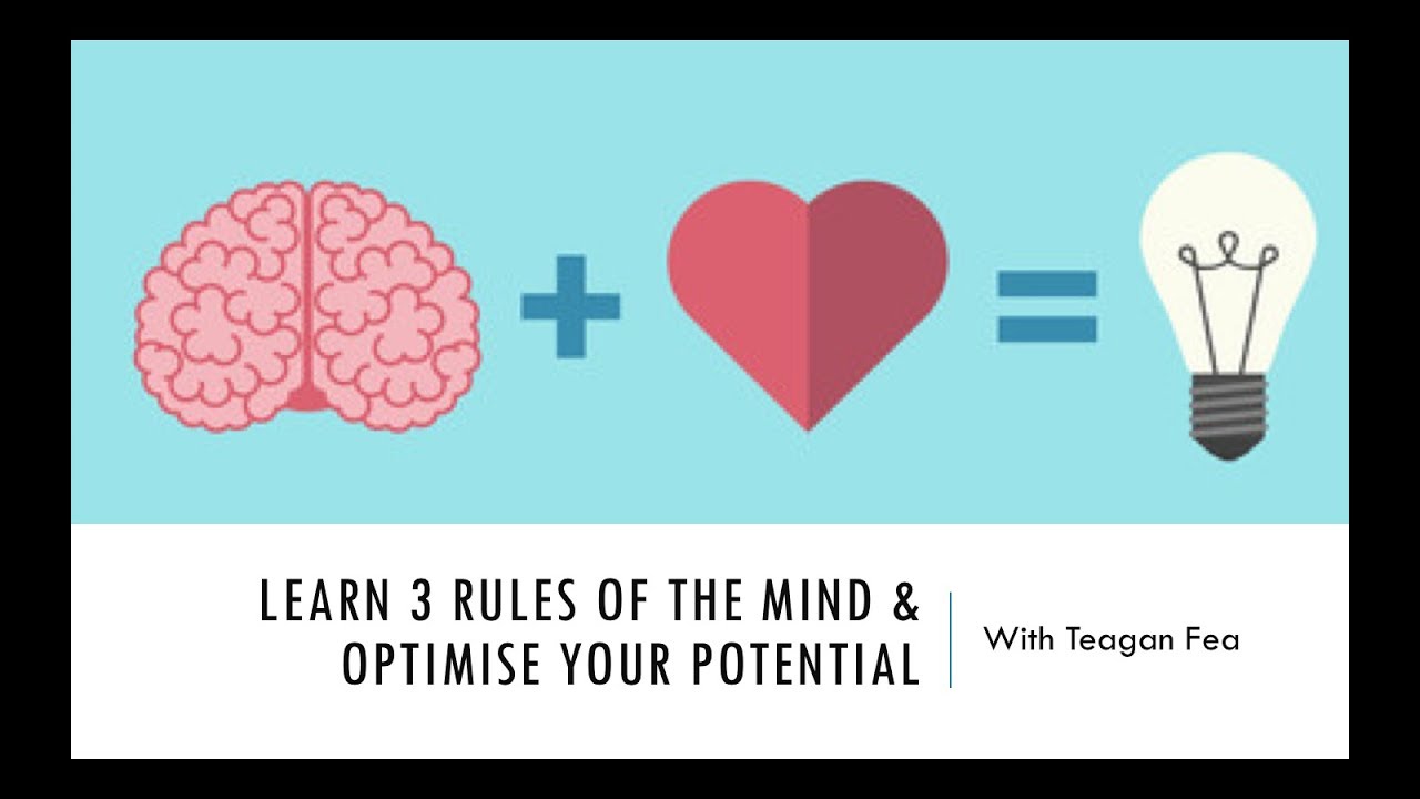 Learn 3 Rules of The Mind- Webinar With Teagan Fea