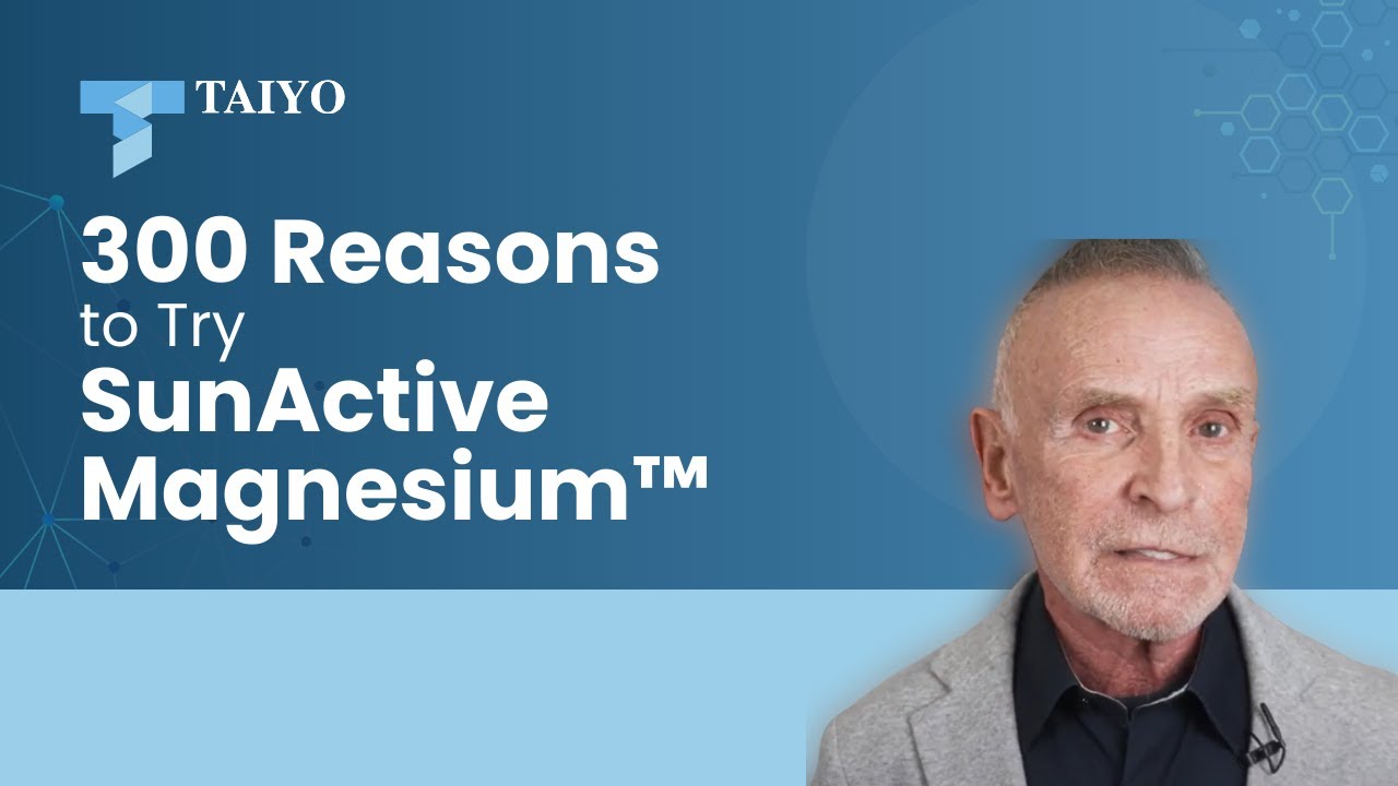 300 Reasons to Try SunActive® Mg | Taiyo International