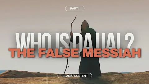 Dajjal: The Ultimate Test of Faith | Understanding the Trials of the End Times