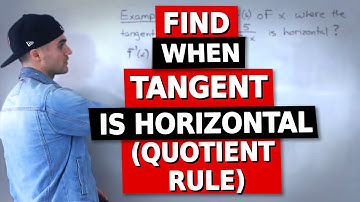 MCV4U (Grade 12 Calculus & Vectors) - Find Value(s) of X where Tangent is Horizontal (Quotient Rule)