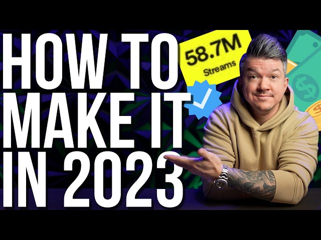 How To Make It In The Music Industry 2023 | STOP Ruining Your Chances! class=