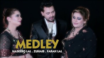 Medley – Naseebo Lal, Zuhaib & Farah Lal | Official Punjabi Song Video