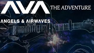 Angels and Airwaves - The Adventure (Guitar Cover)