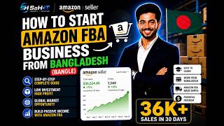 How to Start Amazon FBA Business from Bangladesh in 2026 | Full Step-by-Step Guide Bangla