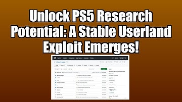 Unlock PS5 Research Potential: A Stable Userland Exploit Emerges!