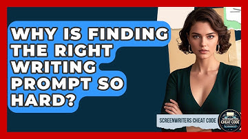 Why Is Finding The Right Writing Prompt So Hard? - Screenwriter