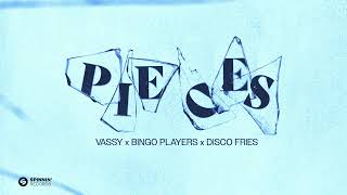 VASSY x Bingo Players x Disco Fries - Pieces (Official Video)