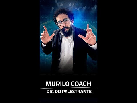 Murilo Coach - Feliz Dia do Palestrante