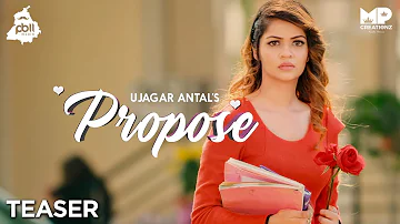 Propose • Teaser • Ujagar Antal • PB11 Media • MP Creationz • New Punjabi Song 2019