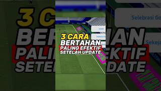 3 cara bertahan paling efektif setelah update di efootball