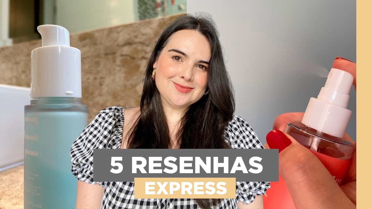 5 RESENHAS RÁPIDAS de produtos que testei! | Thais Marques | Coisas de Diva