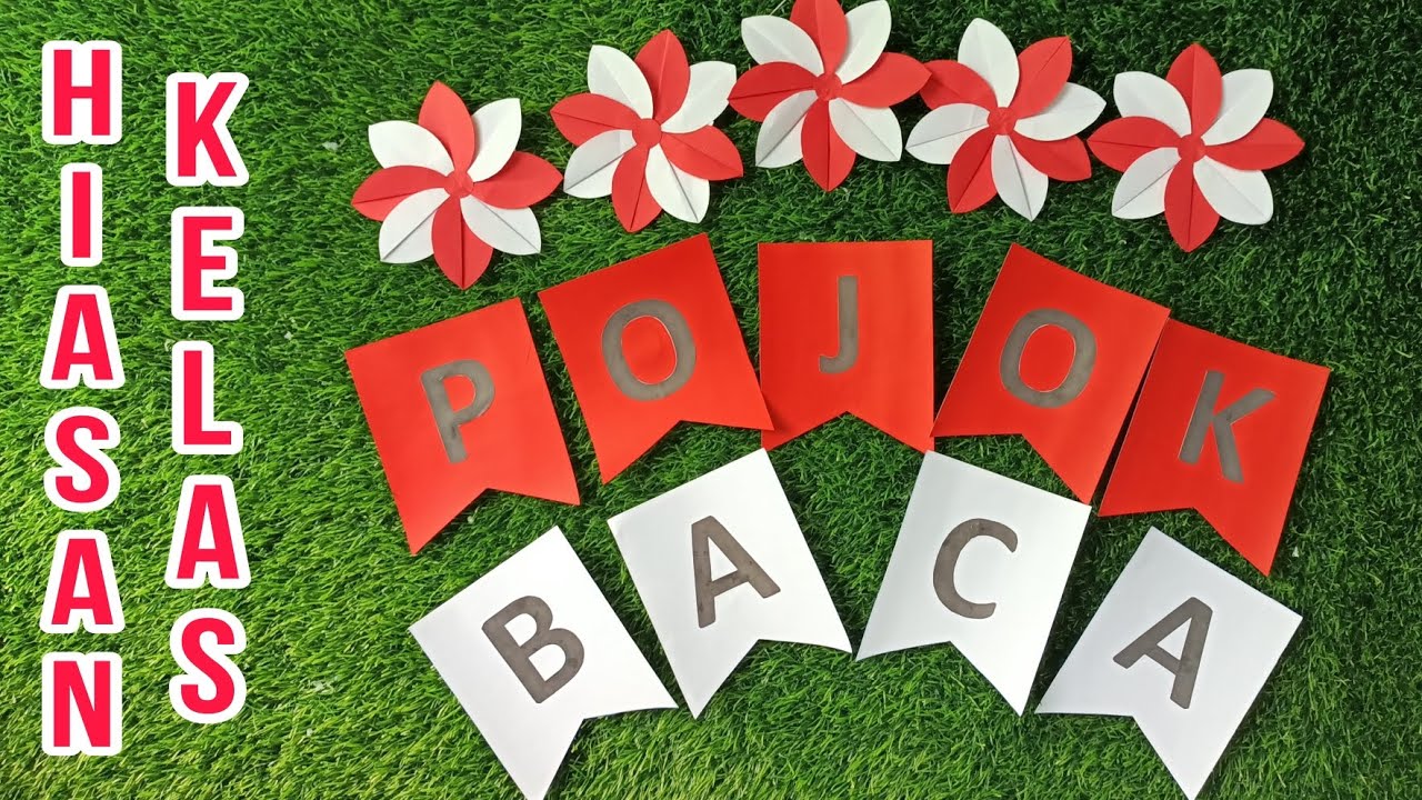 Ide Hiasan Kelas Pojok Baca Unik Bertema Merah Putih