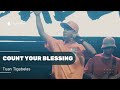 Tuan Tigabelas - Count Your Blessing | At Lyfe on IAM