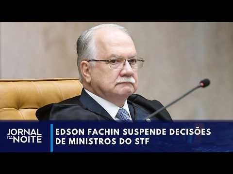Edson Fachin suspends STF justices' decisions; here's what you need to know | Jornal da Noite