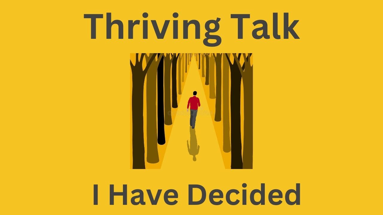 Thriving Talk (Dad-Son Edition) - I Have Decided | Tinku Thompson - YouTube
