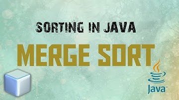 Merge Sort in Java (Sorting) Part 5