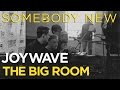 Joywave Somebody New In The CD102 5 Big Room mp3