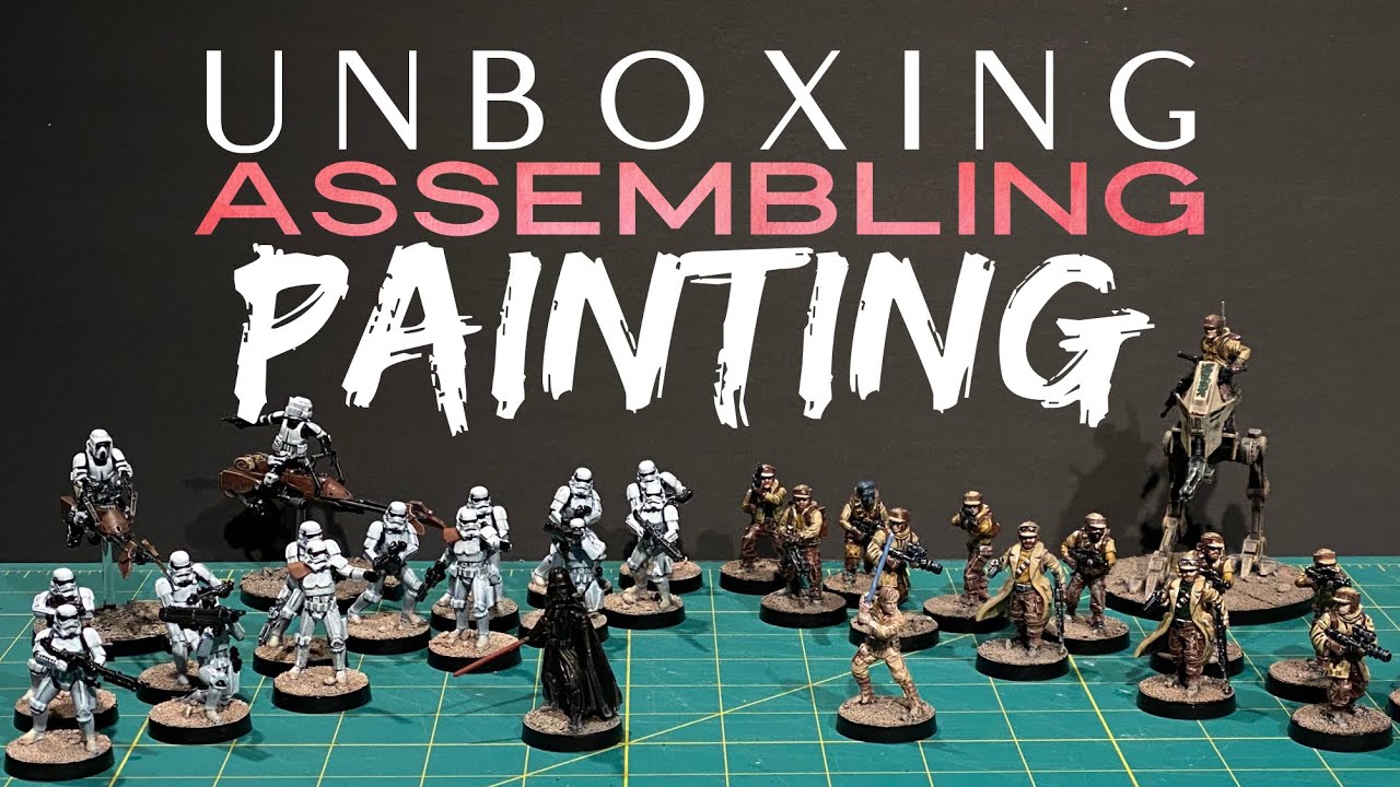 Star Wars Legion Core Set Unboxing to Finished Product.