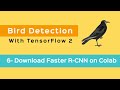 6- Object Detection with Tensorflow 2 - Download Faster R-CNN ResNet101 from TF Model Zoo