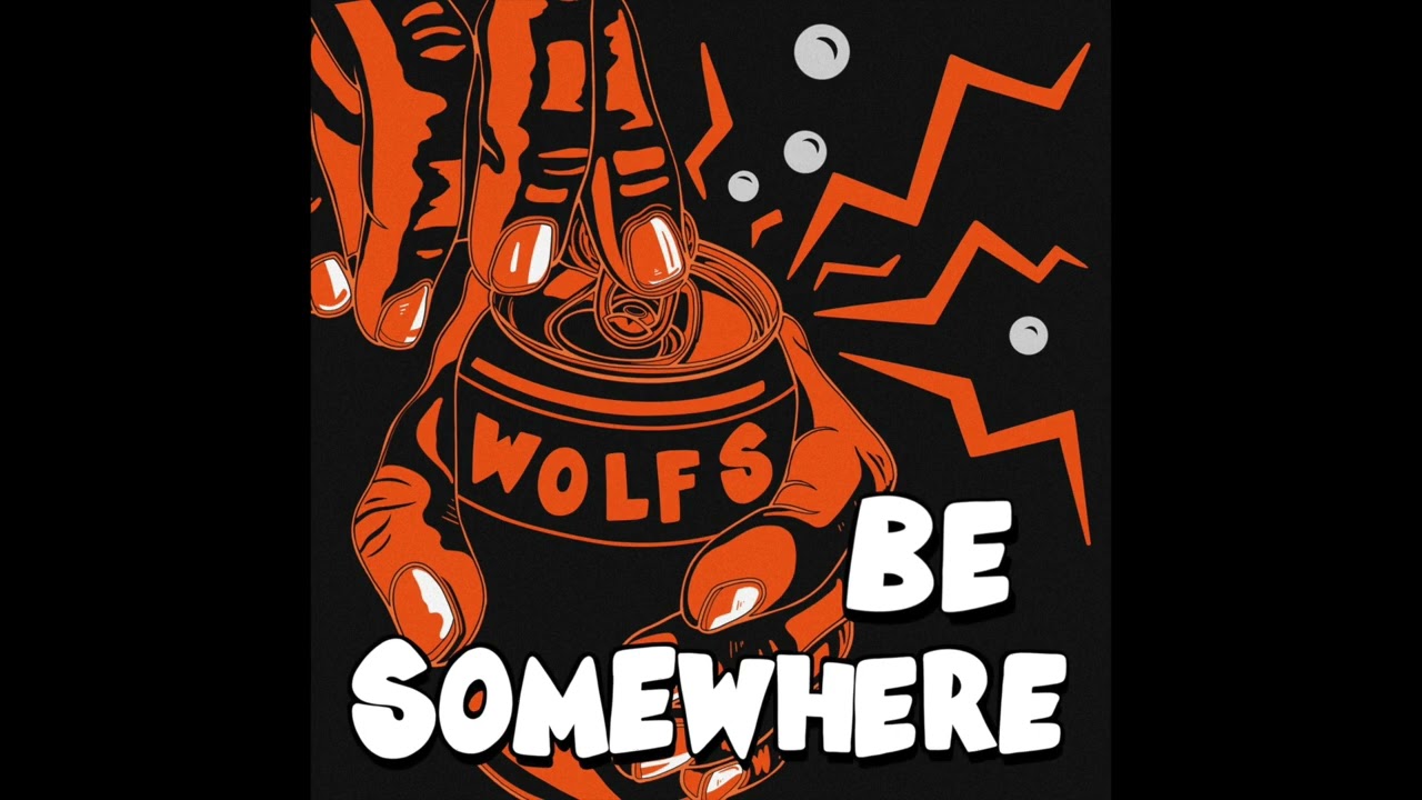 Watch WOLFS - Be Somewhere on YouTube Watch WOLFS - Be Somewhere on YouTube