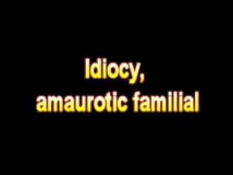 Video: Idiocy Amaurotic - Dicționar De Termeni Medicali
