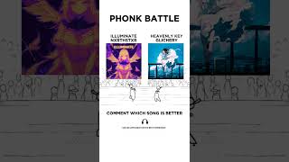 Heavenly Key (glichery) vs. ILLUMINATE (NXRTHSTXR) #phonk #phonkmusic