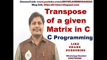 Transpose of a given Matrix in C || Transpose of a Matrix || C program to find transpose of a matrix