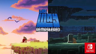 The Way Remastered Trailer - Nintendo Switch
