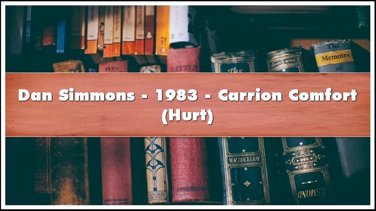 Dan Simmons 1983 Carrion Comfort Hurt Audiobook Youtube